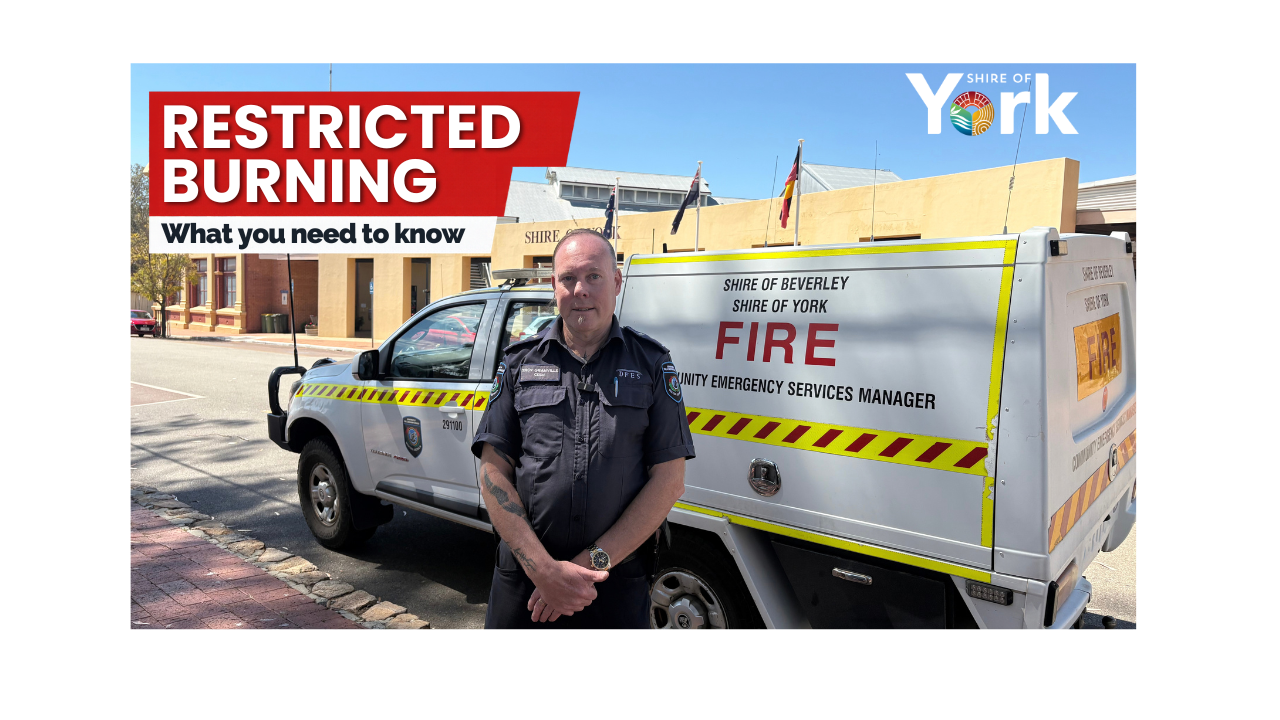 The Shire of York’s Restricted Burning Period begins on 15 October